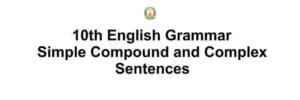 10th English Grammar Simple Compound and Complex Sentences