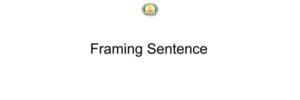 Framing Sentence